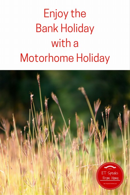 Enjoy the Bank Holiday with a Motorhome Holiday