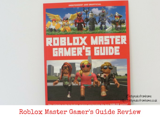 Roblox Master Gamer S Guide Et Speaks From Home - roblox toy cguide