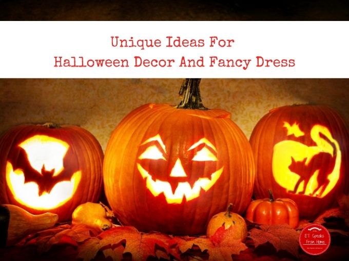Unique Ideas For Halloween Decor And Fancy Dress