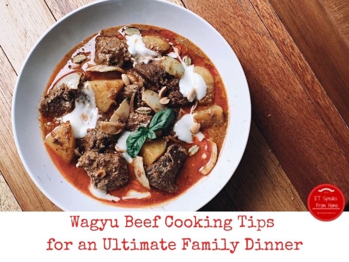 Wagyu Beef Cooking Tips for an Ultimate Family Dinner