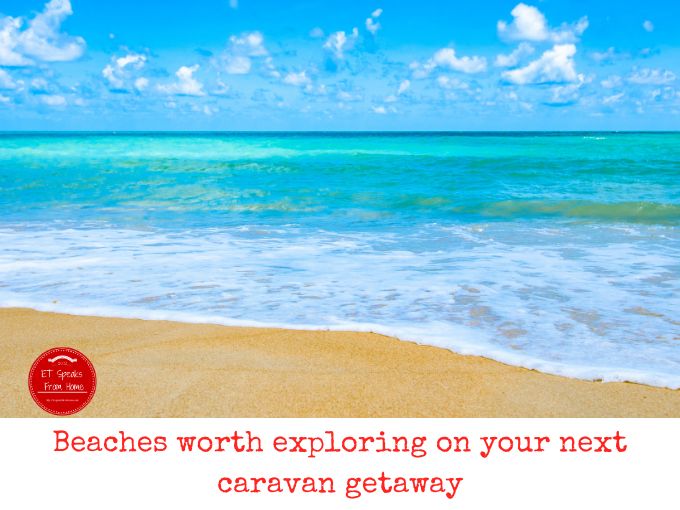 Beaches worth exploring on your next caravan getaway