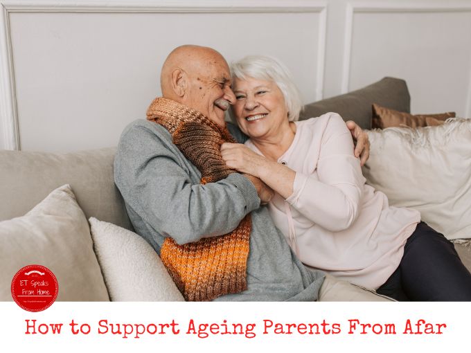 How to Support Ageing Parents From Afar