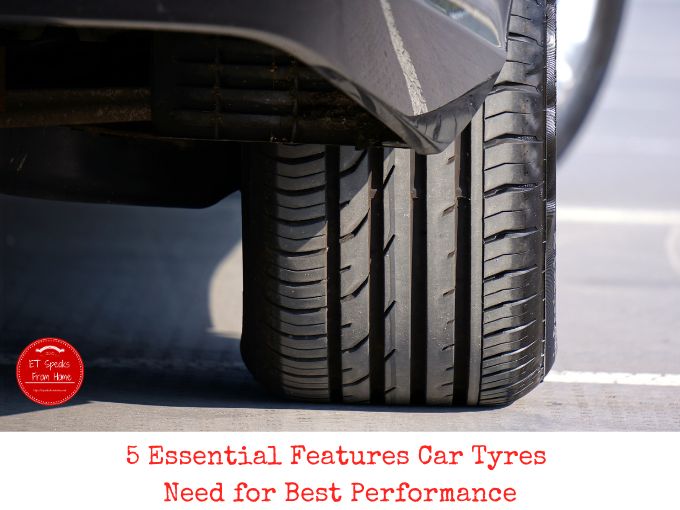 5 Essential Features Car Tyres Need for Best Performance