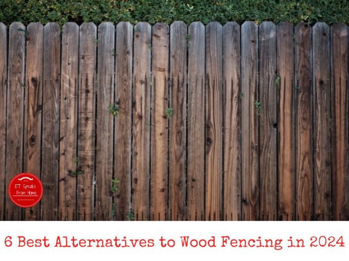 6 Best Alternatives to Wood Fencing in 2024