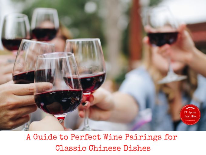 Guide to Perfect Wine Pairings for Classic Chinese Dishes