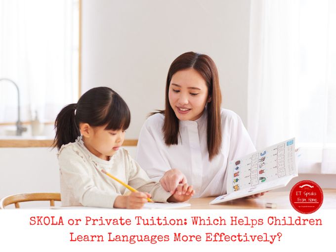 SKOLA or Private Tuition Which Helps Children Learn Languages More Effectively